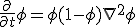 \frac{\partial}{\partial t}\phi = \phi (1-\phi) + \nabla^{2}\phi