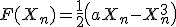 F(X_{n}) = \frac{1}{2} \left( a X_{n} - X_{n}^{3} \right) 