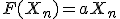 F(X_{n}) = a X_{n} \;\; (0 \le X_{n}  \le 0.5), \;\;\;\;  a (1 - X_{n}) \;\; (0.5 < X_{n} \le 1.0) 